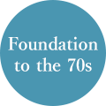 Foundation to the 70s